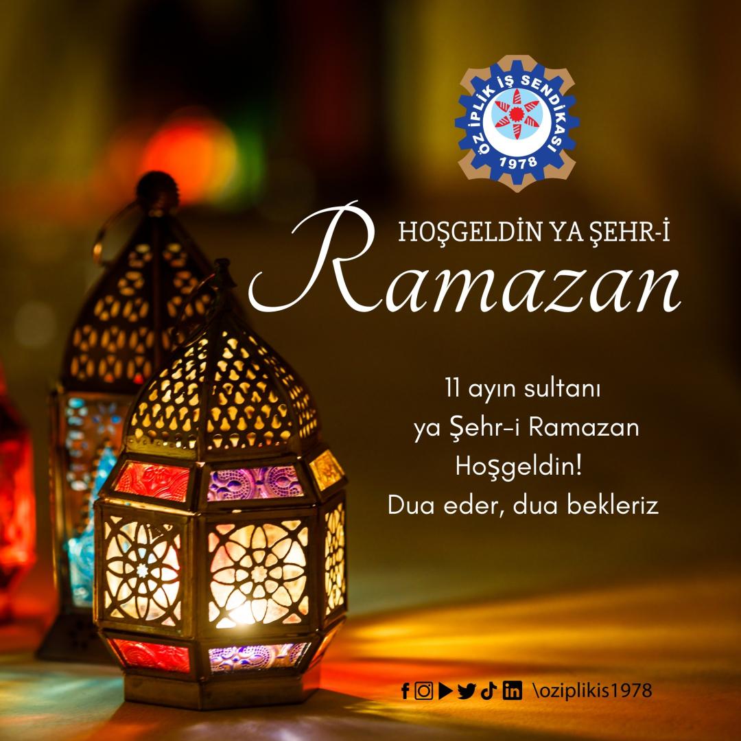 HOŞ GELDİN RAMAZAN...